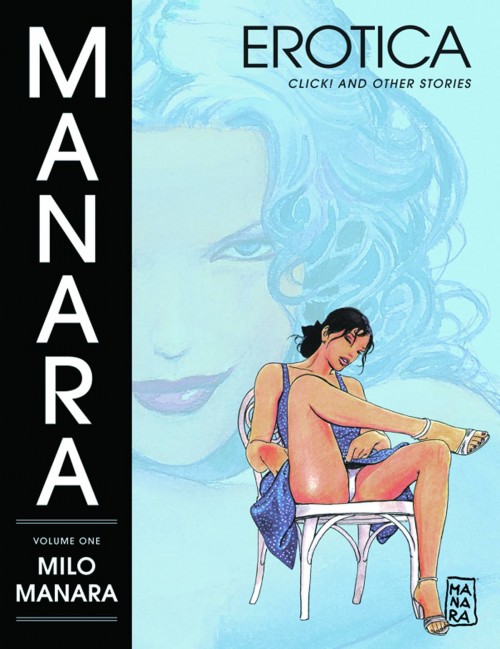 Manara Erotica Vol 1 TPB Click and Other Stories