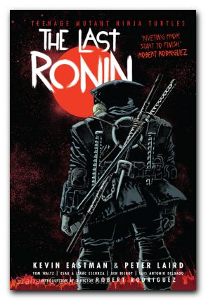 Teenage Mutant Ninja Turtles The Last Ronin HC