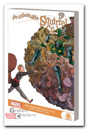 Unbeatable Squirrel Girl GN TPB Big Squirrels Dont Cry